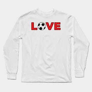 Soccer Love Long Sleeve T-Shirt